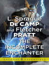 The Incomplete Enchanter (eBook): Harold Shea Series, Book 1